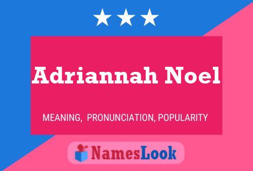 Adriannah Noel Name Poster