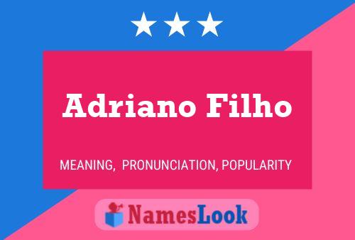 Adriano Filho Name Poster