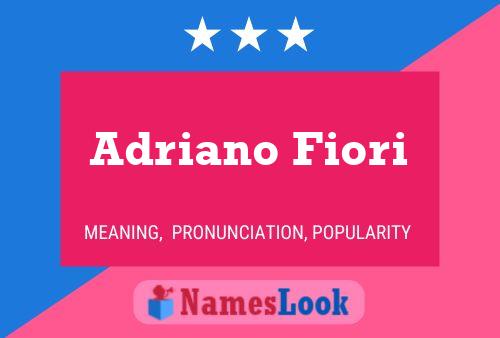 Adriano Fiori Name Poster