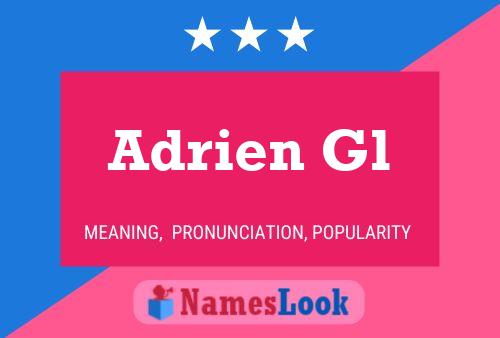 Adrien Gl Name Poster