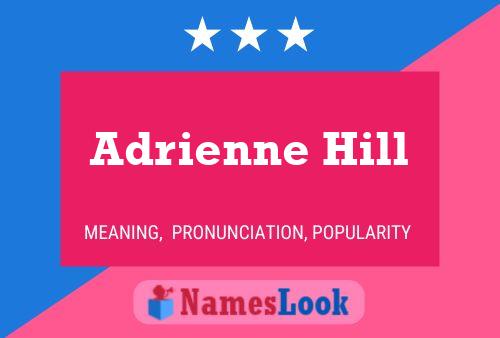 Adrienne Hill Name Poster