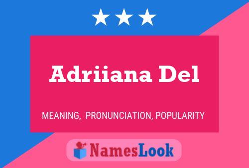 Adriiana Del Name Poster