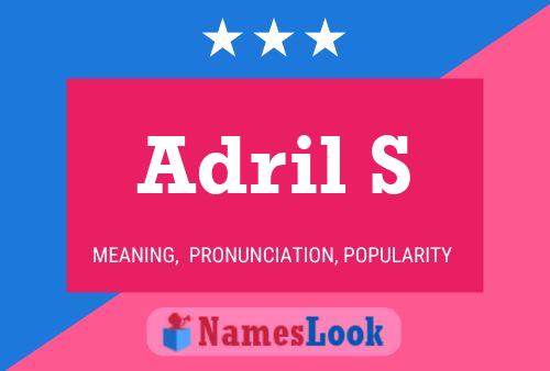 Adril S Name Poster