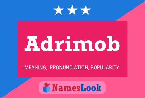 Adrimob Name Poster