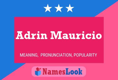 Adrin Mauricio Name Poster