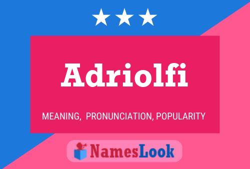 Adriolfi Name Poster