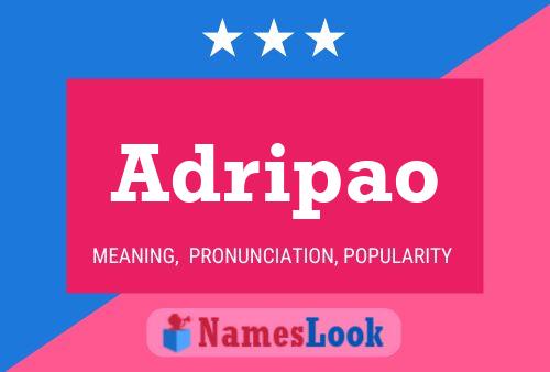 Adripao Name Poster