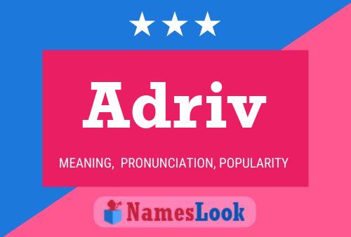 Adriv Name Poster