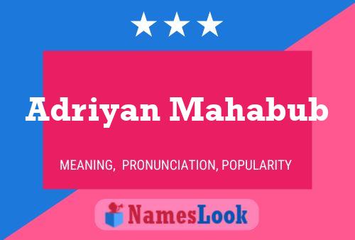 Adriyan Mahabub Name Poster