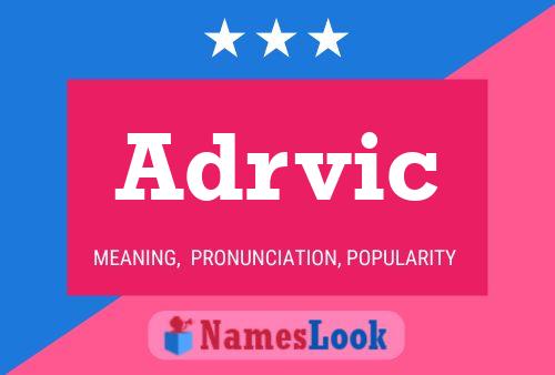 Adrvic Name Poster