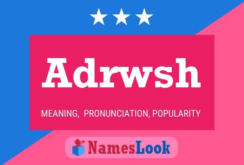 Adrwsh Name Poster