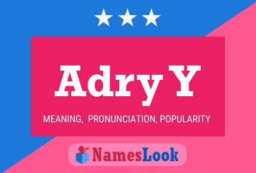 Adry Y Name Poster