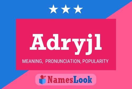 Adryjl Name Poster