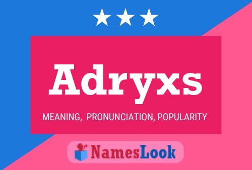 Adryxs Name Poster