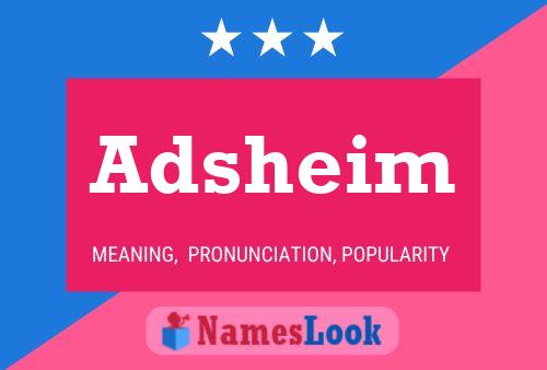 Adsheim Name Poster