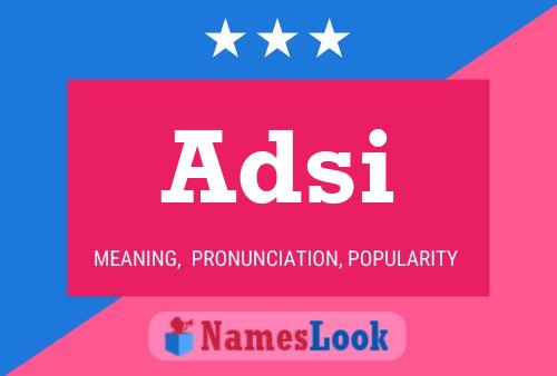 Adsi Name Poster