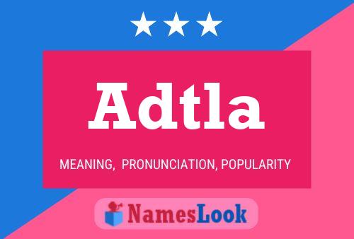 Adtla Name Poster