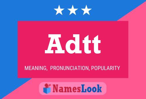 Adtt Name Poster