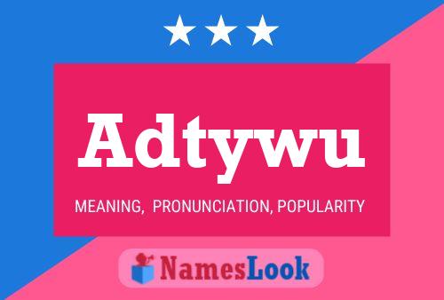 Adtywu Name Poster