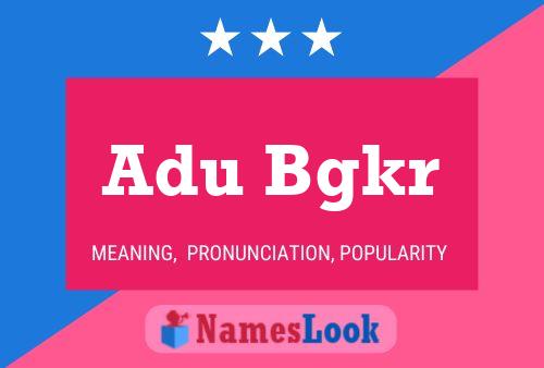 Adu Bgkr Name Poster