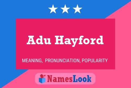 Adu Hayford Name Poster