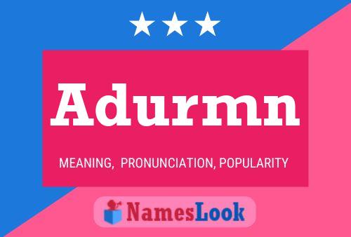 Adurmn Name Poster