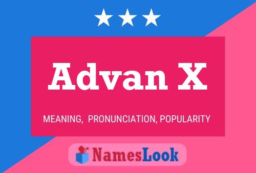 Advan X Name Poster