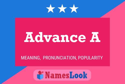 Advance A Name Poster