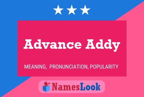 Advance Addy Name Poster