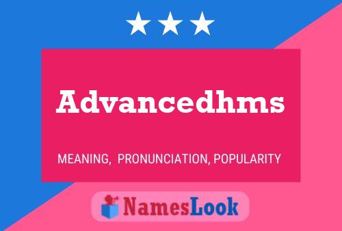 Advancedhms Name Poster