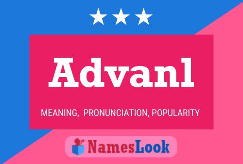 Advanl Name Poster