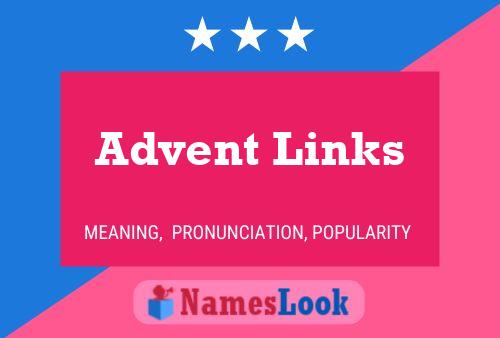 Advent Links Name Poster