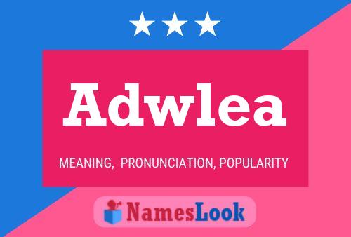 Adwlea Name Poster