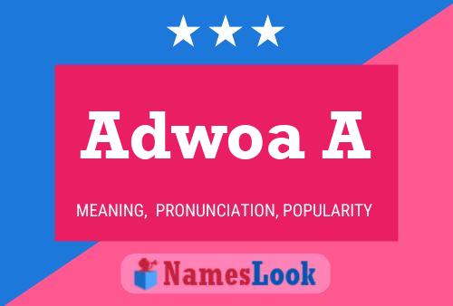 Adwoa A Name Poster