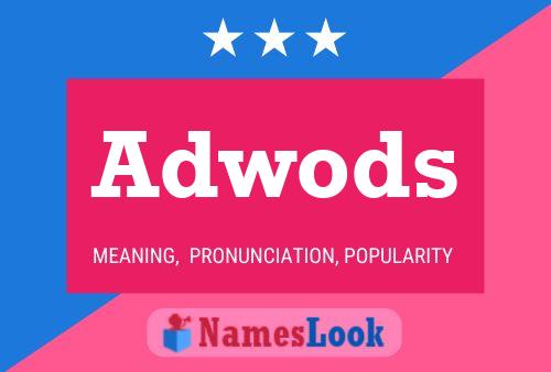 Adwods Name Poster