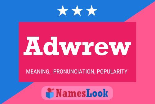 Adwrew Name Poster