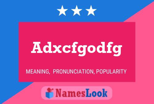 Adxcfgodfg Name Poster