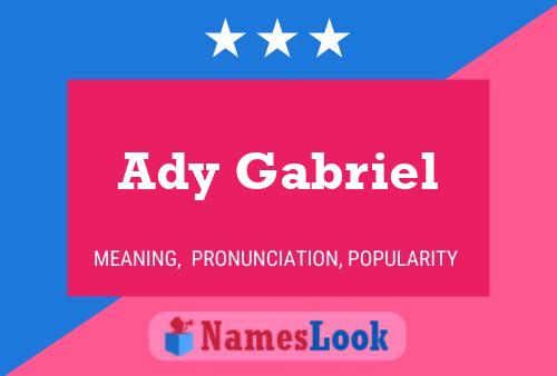 Ady Gabriel Name Poster