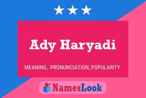 Ady Haryadi Name Poster