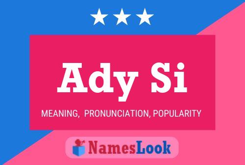 Ady Si Name Poster