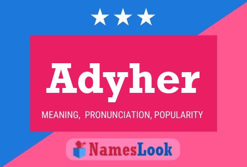 Adyher Name Poster