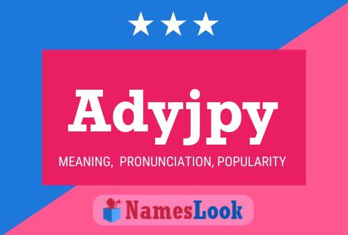 Adyjpy Name Poster