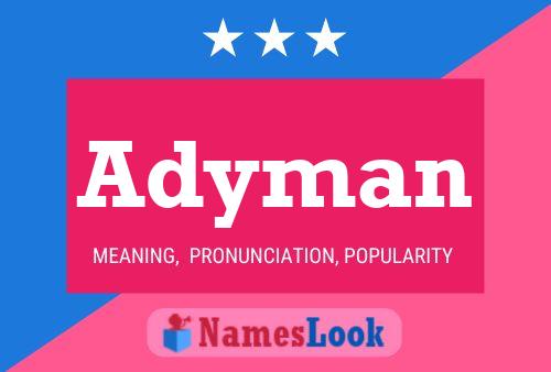 Adyman Name Poster