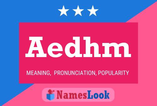 Aedhm Name Poster