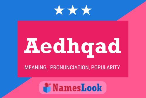 Aedhqad Name Poster