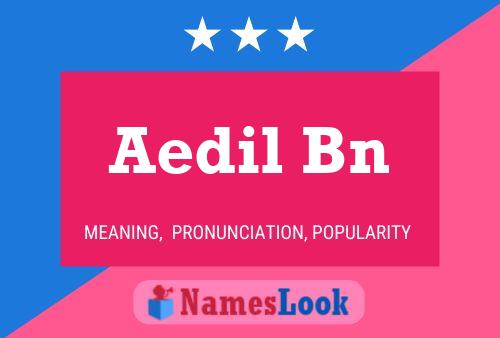 Aedil Bn Name Poster