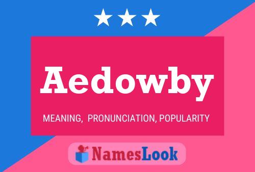 Aedowby Name Poster