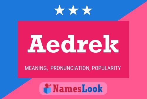 Aedrek Name Poster