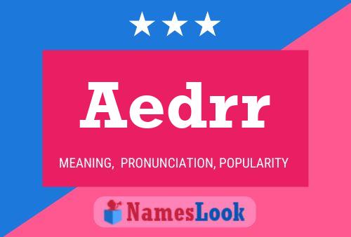 Aedrr Name Poster