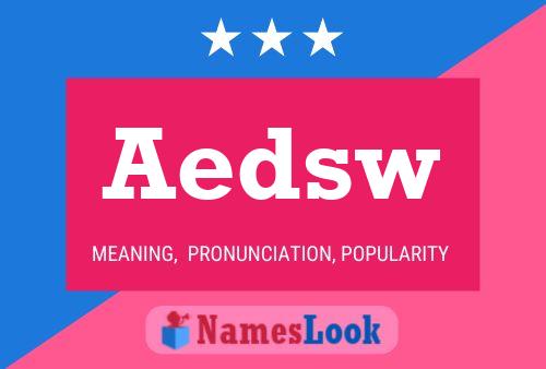 Aedsw Name Poster